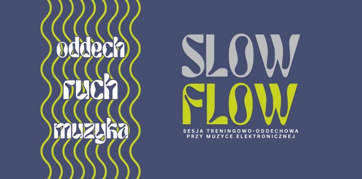 Slow Flow: Oddech, Ruch, Muzyka.
